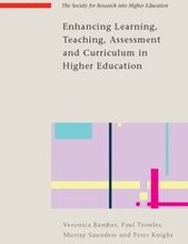 Enhancing Learning, Teaching, Assessment and Curriculum in Higher Education