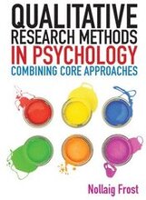 Qualitative Research Methods in Psychology: Combining Core Approaches