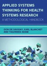 Applied Systems Thinking for Health Systems Research: A Methodological Handbook