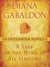 Leaf on the Wind of All Hallows: An Outlander Novella