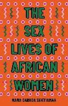 Sex Lives Of African Women