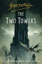 The Two Towers: Being the Second Part of the Lord of the Rings