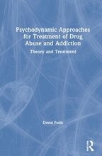 Psychodynamic Approaches for Treatment of Drug Abuse and Addiction