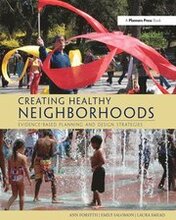 Creating Healthy Neighborhoods