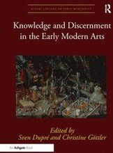 Knowledge and Discernment in the Early Modern Arts