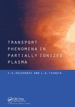 Transport Phenomena in Partially Ionized Plasma