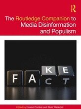The Routledge Companion to Media Disinformation and Populism