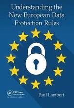 Understanding the New European Data Protection Rules