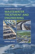 Fundamentals of Wastewater Treatment and Engineering