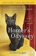 Homer's Odyssey: A Fearless Feline Tale, or How I Learned about Love and Life with a Blind Wonder Cat