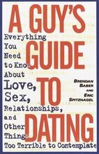 Guy's Guide To Dating