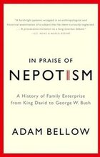 In Praise of Nepotism