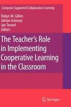 The Teacher's Role in Implementing Cooperative Learning in the Classroom