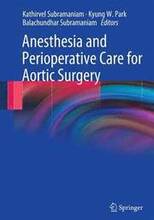 Anesthesia and Perioperative Care for Aortic Surgery