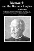 Bismarck and the German Empire