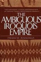 The Ambiguous Iroquois Empire