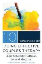10 Principles for Doing Effective Couples Therapy