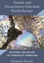 Trauma and Dissociation Informed Psychotherapy