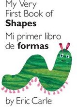 My Very First Book of Shapes / Mi Primer Libro de Formas: Bilingual Edition