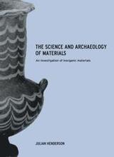 The Science and Archaeology of Materials