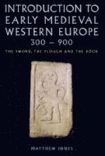 Introduction to Early Medieval Western Europe, 300900