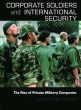 Corporate Soldiers and International Security