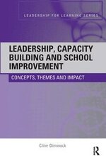Leadership, Capacity Building and School Improvement