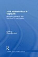 From Bioeconomics to Degrowth
