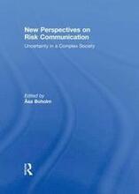 New Perspectives on Risk Communication