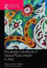 Routledge Handbook of Global Public Health in Asia