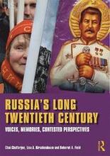 Russia's Long Twentieth Century