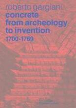 Concrete, From Archeology to Invention, 17001769