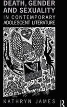 Death, Gender and Sexuality in Contemporary Adolescent Literature