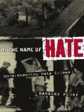 In the Name of Hate