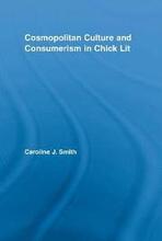 Cosmopolitan Culture and Consumerism in Chick Lit