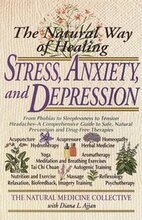 Natural Way Of Healing Stress, Anxiety, And Depression