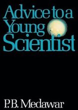 Advice To A Young Scientist