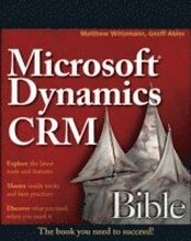 Microsoft Dynamics CRM 2011 Administration Bible