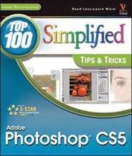 Photoshop CS5: Top 100 Simplified Tips and Tricks