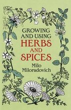 Growing and Using Herbs and Spices