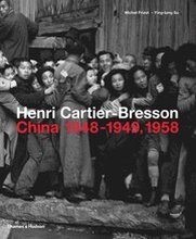 Henri Cartier-Bresson: China 19481949, 1958