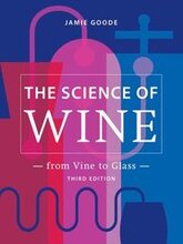The Science of Wine: From Vine to Glass - 3rd Edition