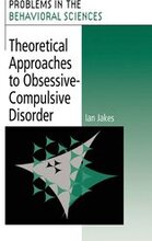 Theoretical Approaches to Obsessive-Compulsive Disorder
