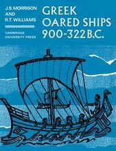 Greek Oared Ships 900-322 BC