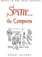 Satie the Composer