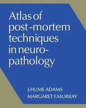 Atlas of Post-Mortem Techniques in Neuropathology