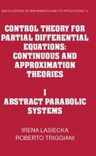 Control Theory for Partial Differential Equations: Volume 1, Abstract Parabolic Systems