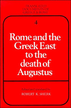 Rome and the Greek East to the Death of Augustus