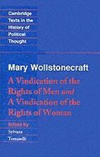 Wollstonecraft: A Vindication of the Rights of Men and a Vindication of the Rights of Woman and Hints