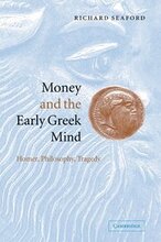 Money and the Early Greek Mind